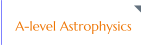 A-level Astrophysics